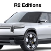 SPIED PRICING LEAK Rivian Finally Confirms 45k R2 Arriving Same Day as Flying Cars and Honest Politicians