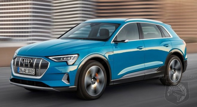The Audi e-Tron SUV May Be Even LATER To The Party Than Originally Expected, Could Be Delayed MONTHS Now...
